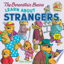 BERENSTAIN BEARS LEARN ABOUT STRANGERS by Phoenix Books