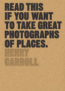 Read This If You Want to Take Great Photographs of