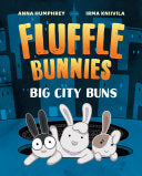 Big City Buns (Fluffle Bunnies, Book #2) by Phoenix Books