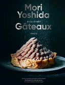 Gateaux: Sweets (Modern French Pastry) by Phoenix Books