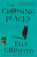 Crossing Places (Ruth Galloway #1) by Phoenix Books