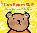 Can Bears Ski by Phoenix Books