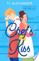 Chefs Kiss A Novel by Phoenix Books