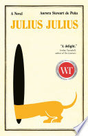 Julius Julius: A Novel by Phoenix Books