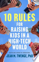 10 Rules for Raising Kids in a High-Tech World How by Phoenix Books