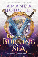 Beneath the Burning Sea by Phoenix Books