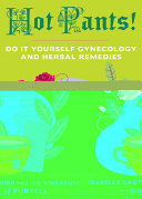 Hot Pants: Do It Yourself Gynecology by Phoenix Books