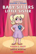 Karen's Prize (Baby-sitters Little Sister #10) by Phoenix Books