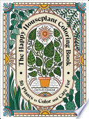Happy Houseplant Coloring Book 50 Plants to Color by Phoenix Books