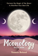 Moonology™ Diary 2026: Harness the Magic of the Mo
