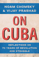 On Cuba: Reflections on 70 Years of Revolution and