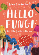 Hello Fungi by Phoenix Books