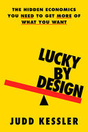 Lucky by Design: The Hidden Economics You Need to