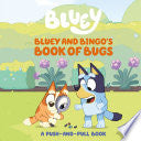 Bluey and Bingo's Book of Bugs by Phoenix Books