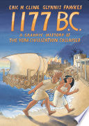 1177 B.C.: A Graphic History of the Year Civilizat by Phoenix Books