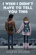 I Wish I Didnt Have to Tell You This A Graphic Mem by Phoenix Books