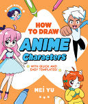 Draw with Mei: How to Draw Anime Characters by Phoenix Books
