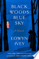 Black Woods, Blue Sky: A Novel by Phoenix Books