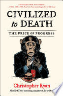 Civilized to Death by Phoenix Books