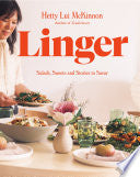 Linger: Salads, Sweets and Stories to Savor: A Coo
