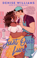 Just Our Luck by Phoenix Books