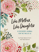 Like Mother, Like Daughter Journal (2nd Edition)