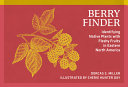 Berry Finder: Identifying Native Plants with Flesh by Phoenix Books