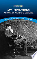 My Inventions and Other Writing and Lectures