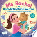 Ms. Rachel and Bean and the Bedtime Routine: