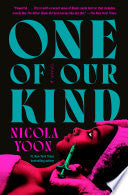 One of Our Kind: A Novel