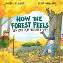 How the Forest Feels by Phoenix Books