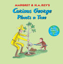 Curious George Plants a Tree by Phoenix Books