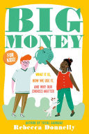 Big Money: What It Is, How We Use It, and Why Our by Phoenix Books