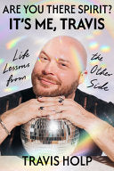Are You There, Spirit? It’s Me, Travis: Life by Phoenix Books