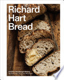 Richard Hart Bread: Intuitive Sourdough Baking