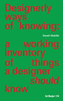 Designerly Ways of Knowing: A Working Inventory of by Phoenix Books