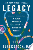 Legacy: A Black Physician Reckons with Racism in M