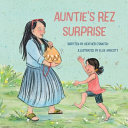 Auntie's Rez Surprise by Phoenix Books