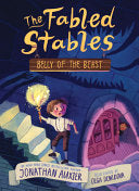 Belly of the Beast The Fabled Stables Book 3 by Phoenix Books