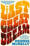 Last Great Dream: How Bohemians Became Hippies and