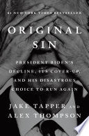 Original Sin: President Biden's Decline, Its Cover