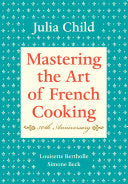 Mastering the Art of French Cooking, Volume I (Ann
