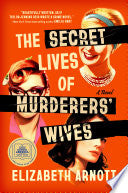 The Secret Lives of Murderers' Wives: A GMA Book Club Pick