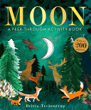Moon: A Peek-Through Activity Book: With over 200