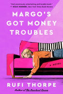 Margo's Got Money Troubles: A Novel