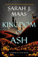 Kingdom of Ash (Throne of Glass #7) by Phoenix Books