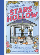 Gilmore Girls Greetings from Stars Hollow An Offic by Phoenix Books