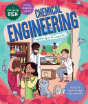 Everyday STEM Engineering—Chemical Engineering by Phoenix Books