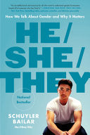 He/She/They: How We Talk About Gender and Why It M by Phoenix Books