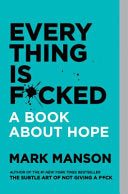Everything Is F*cked by Phoenix Books